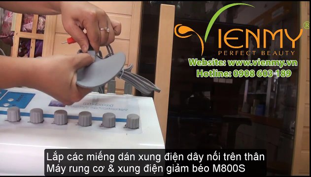 Máy rung cơ & xung điện giảm béo M800S - Công ty Viên Mỹ giới thiệu