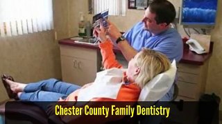 Dentist West Chester - Chester County Family Dentistry (610) 431-0600