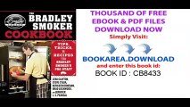[Download] The Bradley Smoker Cookbook_ Tips, Tricks, and Recipes from Bradley Smoker’s Pro Staff PDF
