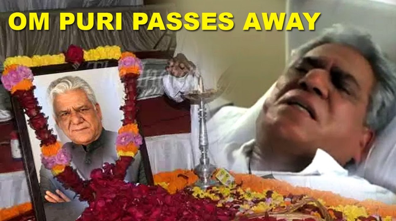 Om Puri has died 6-jan-2017, at the age of 66, Mumbai, India