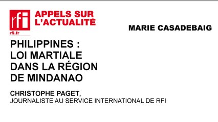 Philippines : loi martiale dans la région de Mindanao