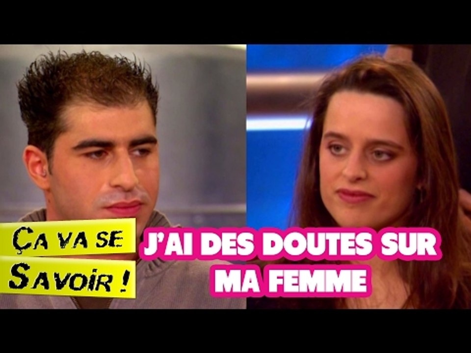J'ai des doutes sur ma femme - Ça va se savoir !
