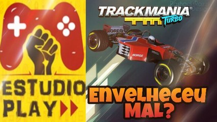 TRACKMANIA TURBO - ENVELHECEU MAL E RÁPIDO DEMAIS