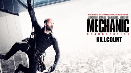 Mechanic Resurrection (2016) Jason Statham killcount