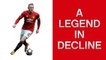 Wayne Rooney: The decline of a legend