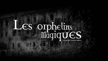 Les Orphelins Magiques