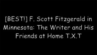 [uhQ1n.BOOK] F. Scott Fitzgerald in Minnesota: The Writer and His Friends at Home by Dave Page [T.X.T]