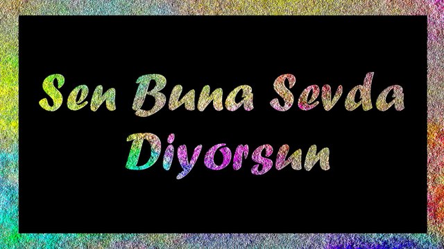 Şair Yazar Enver ÖZEL'in Sen Buna Sevda Diyorsun Şiiri