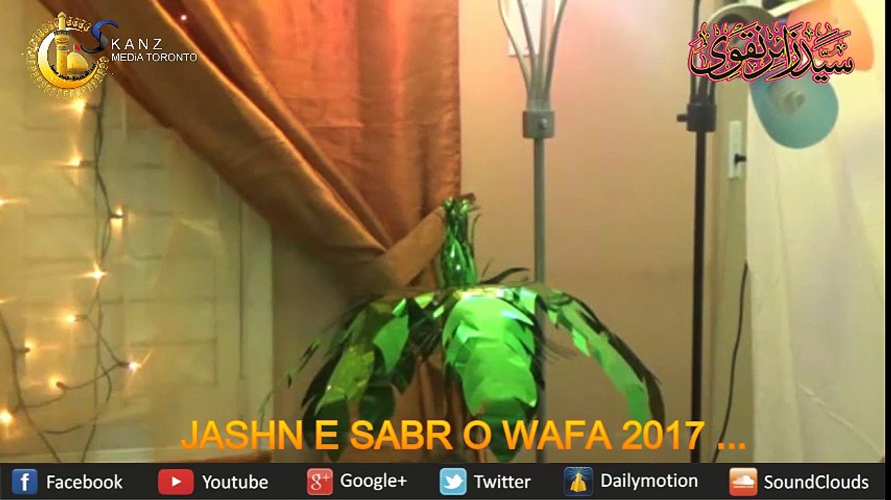 Sayyed Zaire Naqvi Reciting Mai Azadar Hoon Tum Ne Mujhe at Jashne Sabr o Wafa Canada 2017 ...