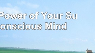 read  The Power of Your Subconscious Mind 0b88a260