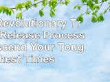 read  The Revolutionary Trauma Release Process Transcend Your Toughest Times 3bd8497f