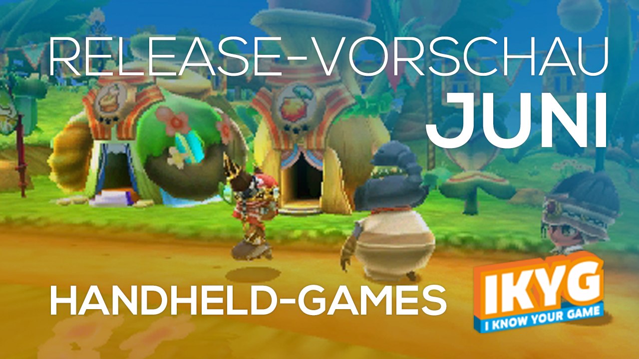Games-Release-Vorschau - Juni 2017 - Handheld