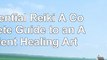 read  Essential Reiki A Complete Guide to an Ancient Healing Art 82911cec
