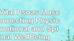 read  The Vital Psoas Muscle Connecting Physical Emotional and Spiritual WellBeing 1375d8cd