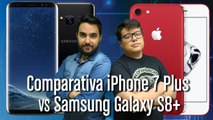 Comparativa: iPhone 7 Plus vs Samsung Galaxy S8 