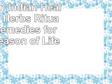 read  American Indian Healing Arts Herbs Rituals and Remedies for Every Season of Life 063ddb40