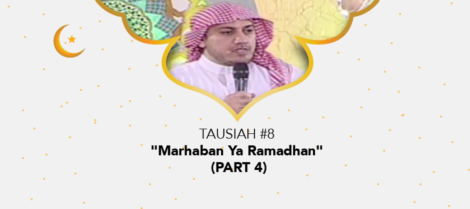 Damai Indonesiaku Ramadhan - "Marhaban Ya Ramadhan" (part 4)