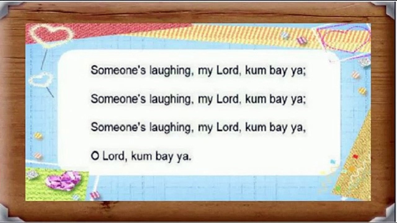 Come By Here Kum Ba Ya Kumbaya transcribed by the United States Library of Congress from a 1926 rec