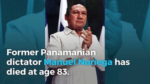 Panama's former dictator Manuel Noriega dies at 83