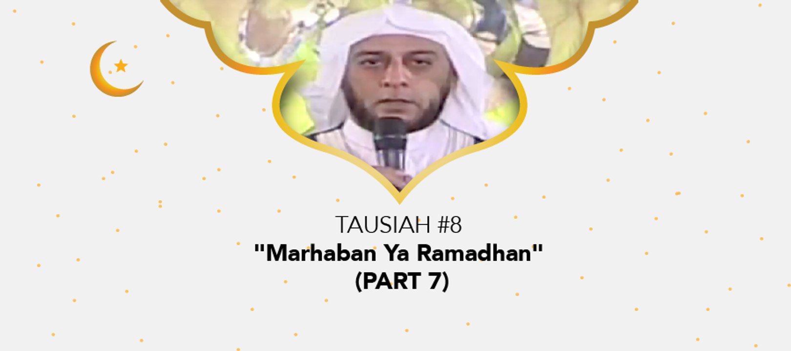 Damai Indonesiaku Ramadhan - "Marhaban Ya Ramadhan" (part 7)