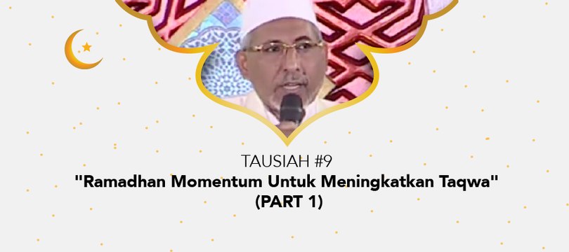 Damai Indonesiaku Ramadhan - Ramadhan Momentum Untuk Meningkatkan Taqwa (part 1)
