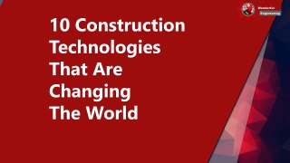 10 Construction Technologies That Will Change Civil Engine