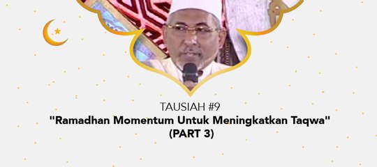 Damai Indonesiaku Ramadhan - "Ramadhan Momentum Untuk Meningkatkan Taqwa" (part 3)