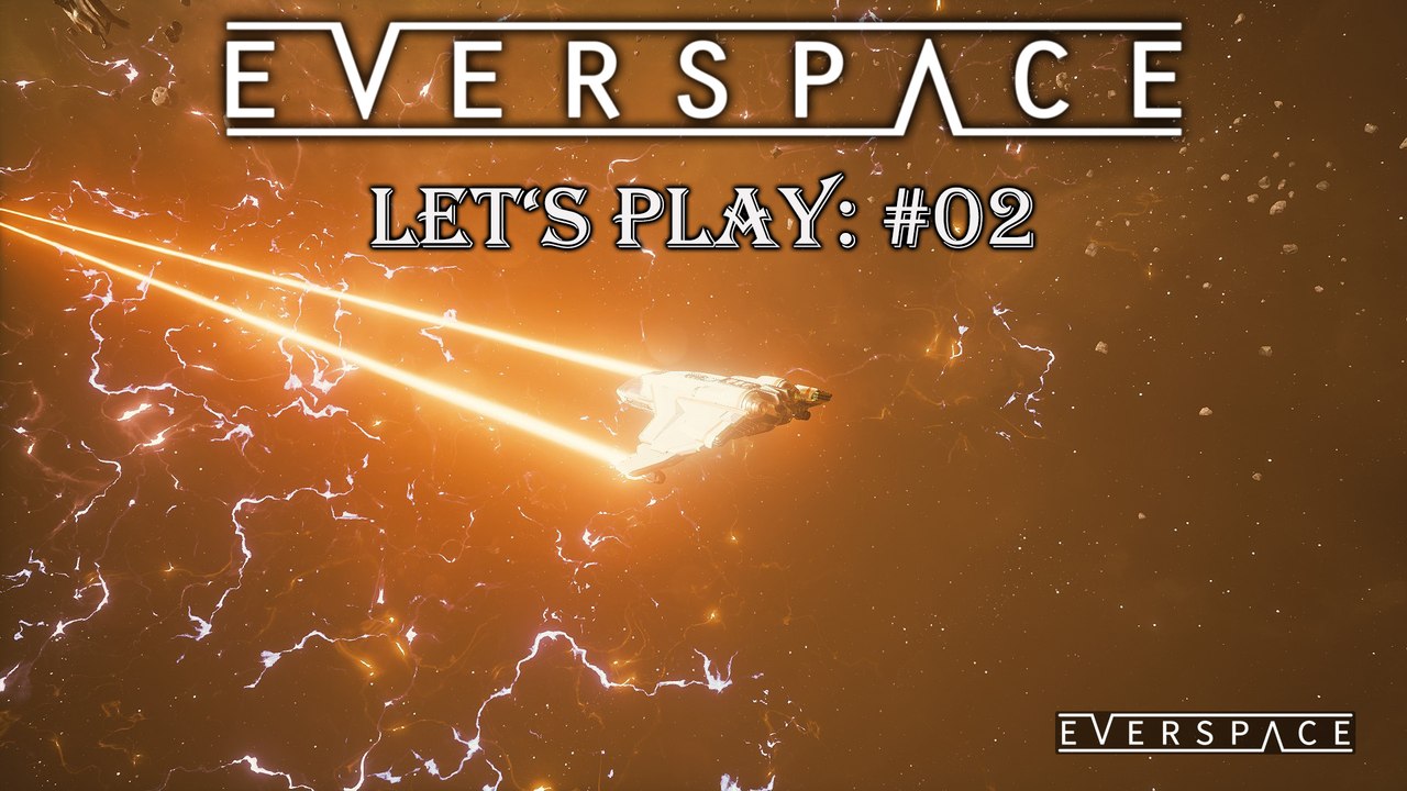 Everspace - Let's Play: #03 - Weiter geht die Story [GERMAN|GAMEPLAY|HD]