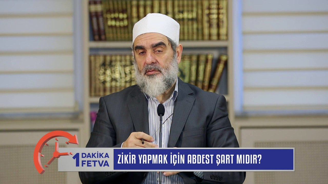 444) Zikir yapmak için abdest şart mıdır?/Birfetva - Nureddin YILDIZ