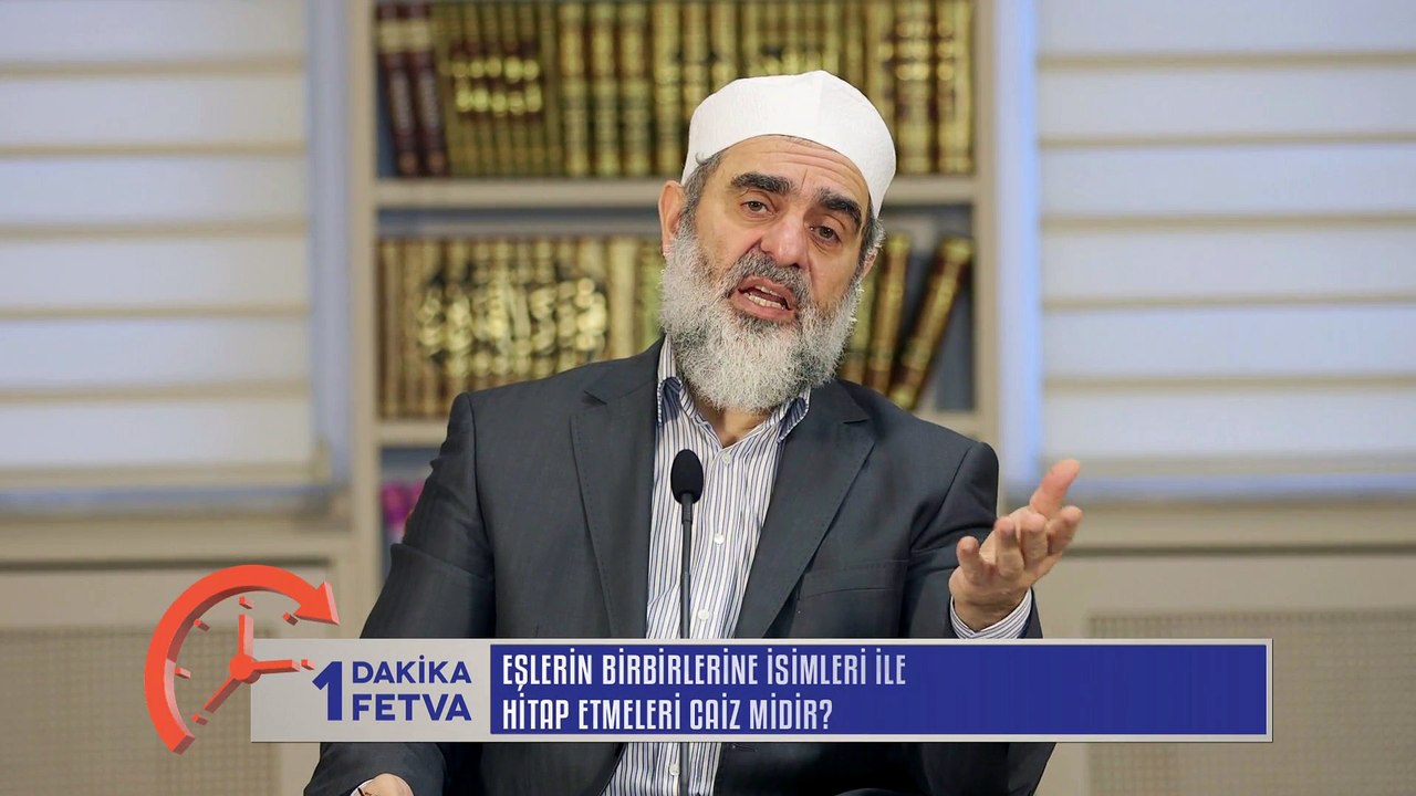 457) Eşlerin birbirlerine isimleri ile hitap etmeleri caiz midir?/Birfetva - Nureddin YILDIZ