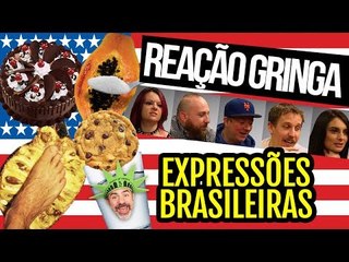 GRINGOS ADIVINHAM EXPRESSÕES BRASILEIRAS