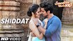 Shiddat Video Song | Sweetiee Weds Nri | Armaan Malik | Himansh Kohli | Zoya Afroz