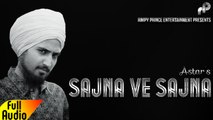 Sajna Ve Sajna | Astar | Latest Punjabi Song | Rimpy Prince