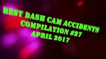 Best Dash Cam Accidents Compilation #27