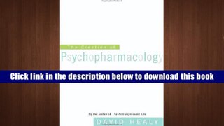 PDF [Download]  The Creation of Psychopharmacology  For Free