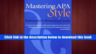 Ebook Online Mastering Apa Style: Instructor s Resource Guide  For Kindle