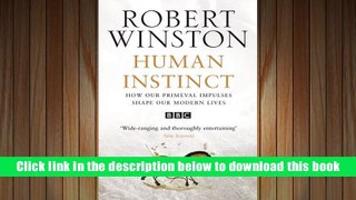 Popular Book  Human Instinct: How Our Primeval Impulses Shape Our Modern Lives  For Trial