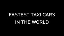 FASTEST Taxis in the WORLD - YouTu
