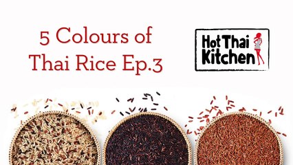 Thai Red Rice - 5 Colours of Thai Rice Ep