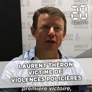 Laurent Théron, victime de violences policières, témoigne