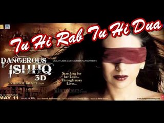 New Video Song - Tu Hi Rab Tu Hi Dua - HD(Video Song) - Dangerous Ishq - Karishma Kapoor, Rajneesh Duggal - PK hungama mASTI Official Channel