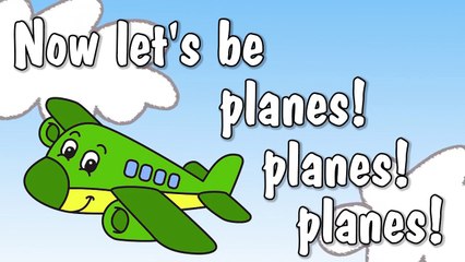 Let's Be Planes _ Transportation Song fo