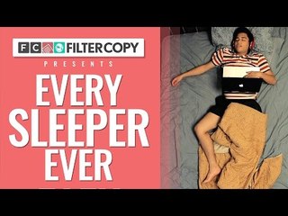 FilterCopy | Every Sleeper Ever