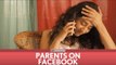 FilterCopy | Parents on Facebook (feat Dhruv Sehgal & Kritika Avasthi)
