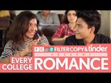 FilterCopy | Every College Romance | Feat. Tinder