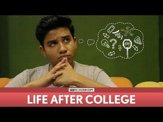 FilterCopy | Life After College (feat Aniruddha Banerjee)