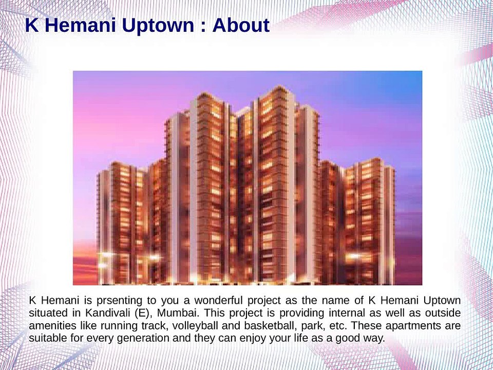 1BHK Apartments - K Hemani Uptown Mumbai