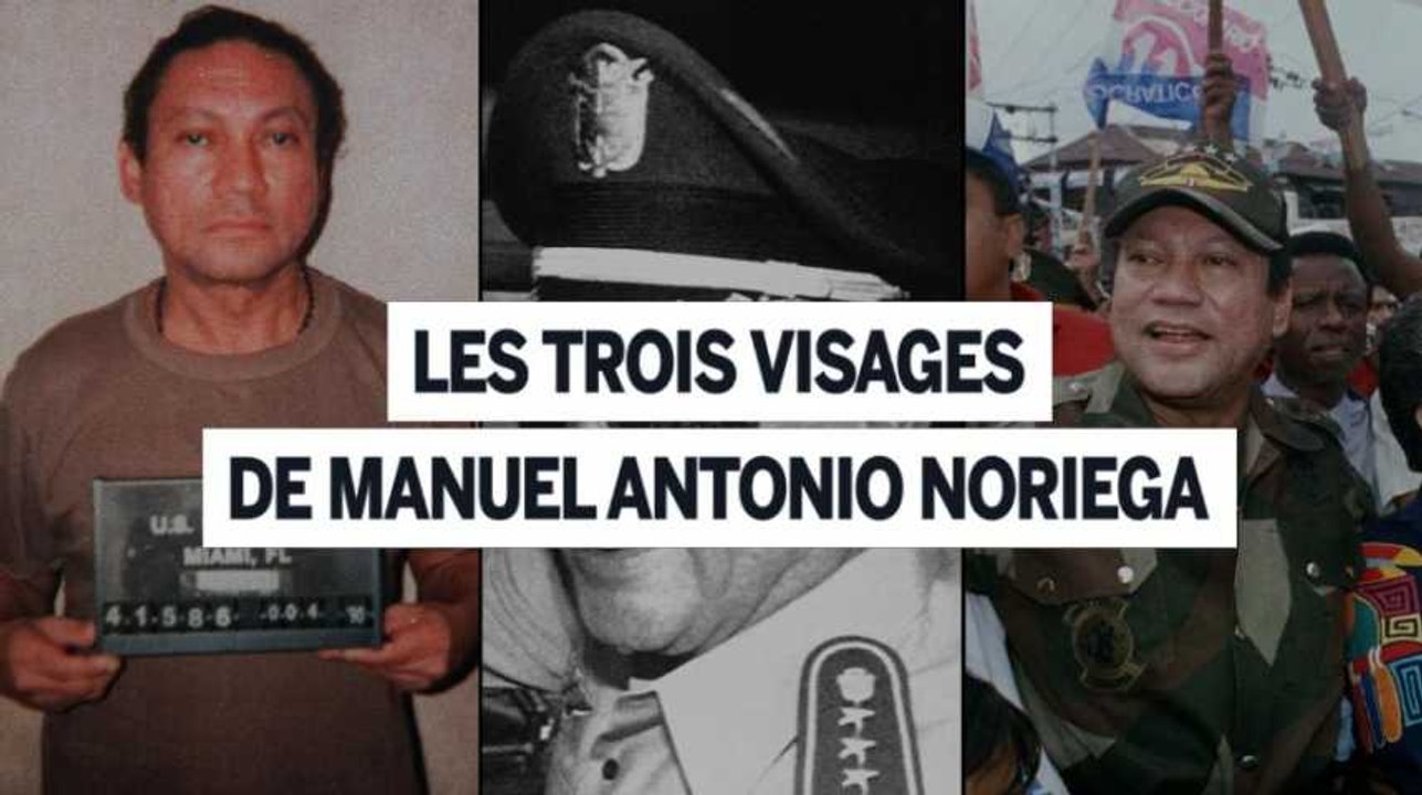 Les trois visages de Manuel Noriega