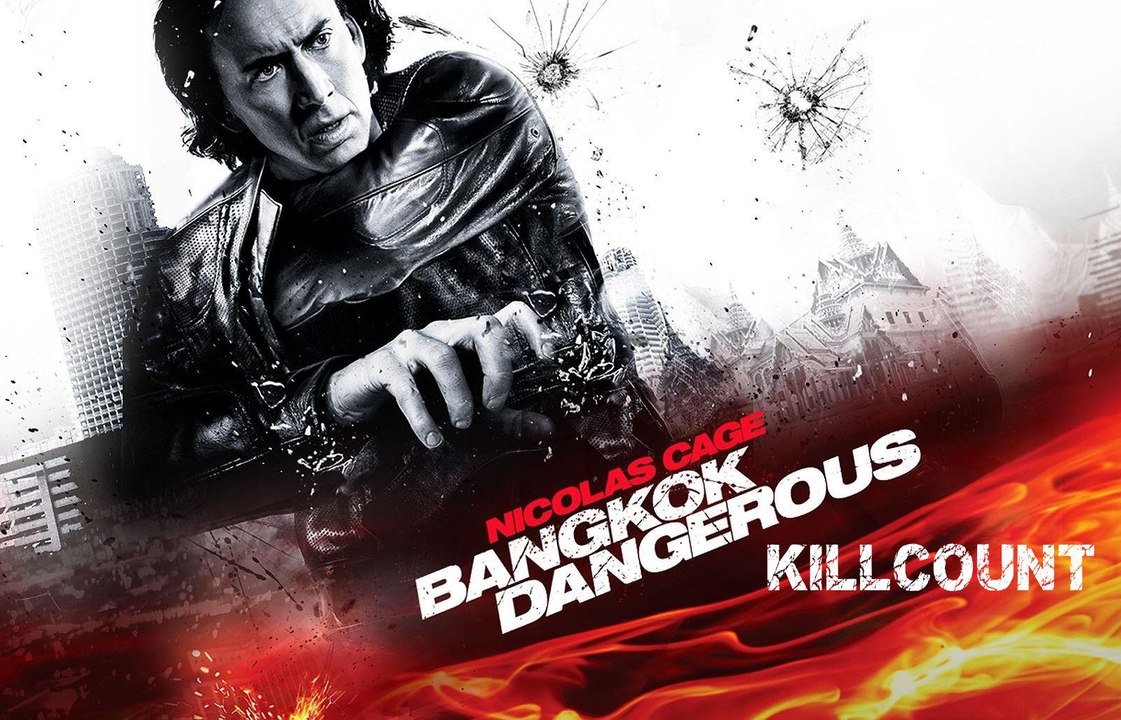 Bangkok Dangerous (2008) Nicolas Cage killcount