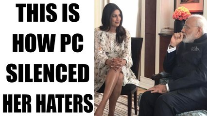 Priyanka Chopra silence her trollers after facing backlash over meet with PM Modi | Oneindia News